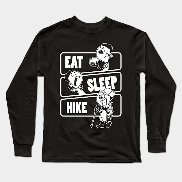 Eat Sleep Hike Repeat - Funny Hiking Hiker Gift design Long Sleeve T-Shirt by theodoros20